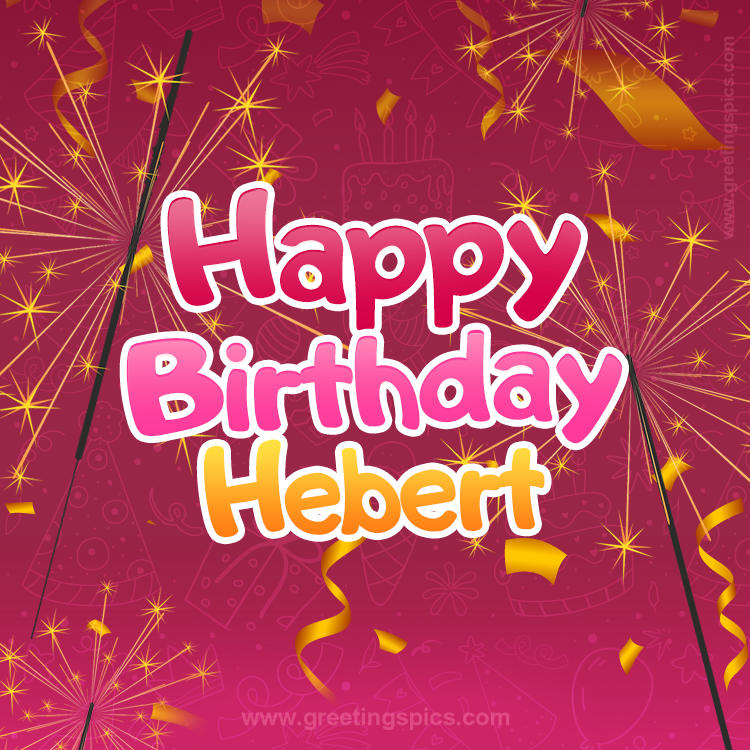 Happy Birthday Hebert Image with sparklers (square shape image)