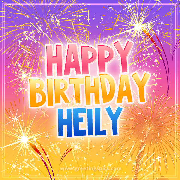 Happy Birthday Heily Picture with fireworks (square shape image)
