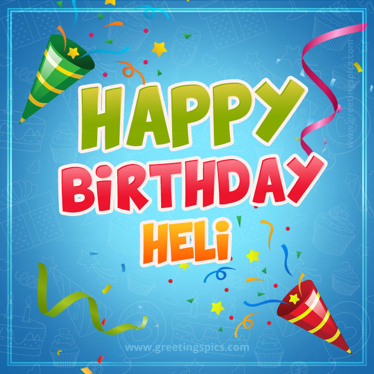 Happy Birthday Heli picture with confetti and party poppers (square shape image)