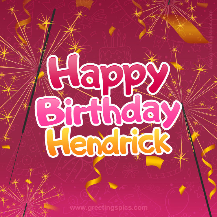 Happy Birthday Hendrick Image with sparklers (square shape image)