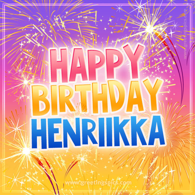 Happy Birthday Henriikka Picture with fireworks (square shape image)