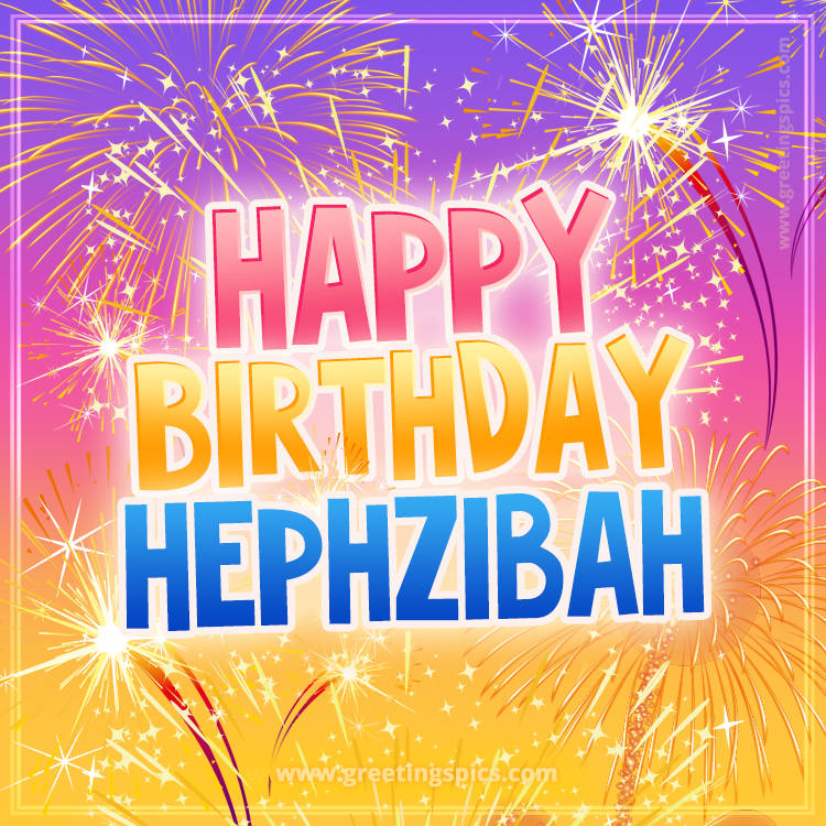 Happy Birthday Hephzibah Picture with fireworks (square shape image)