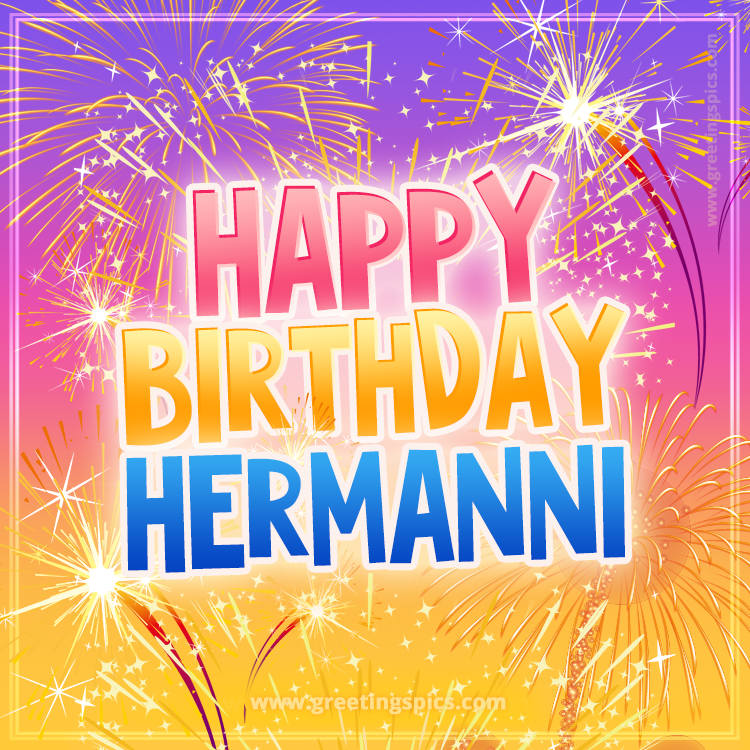 Happy Birthday Hermanni Picture with fireworks (square shape image)