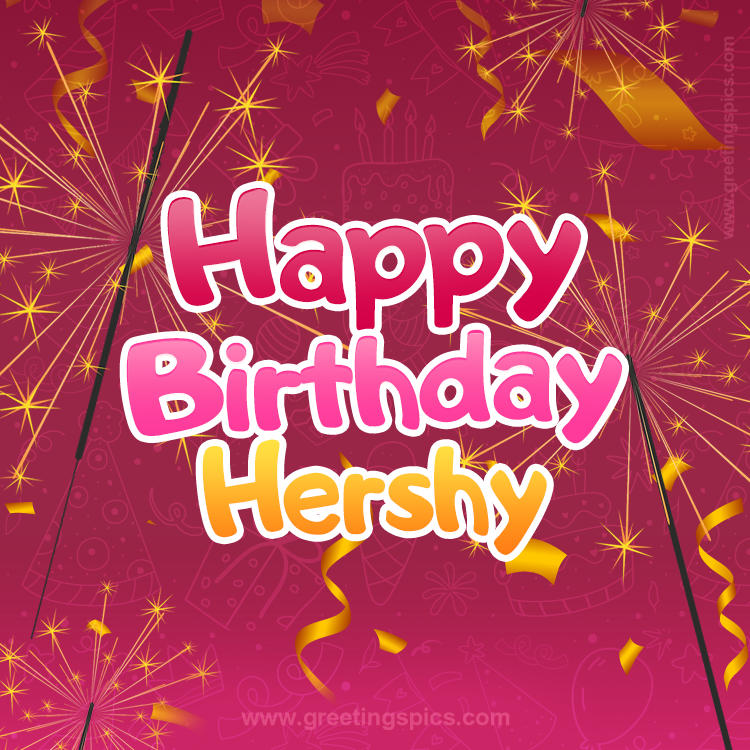 Happy Birthday Hershy Image with sparklers (square shape image)