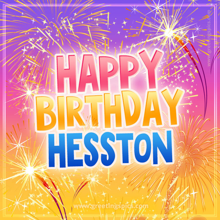 Happy Birthday Hesston Picture with fireworks (square shape image)