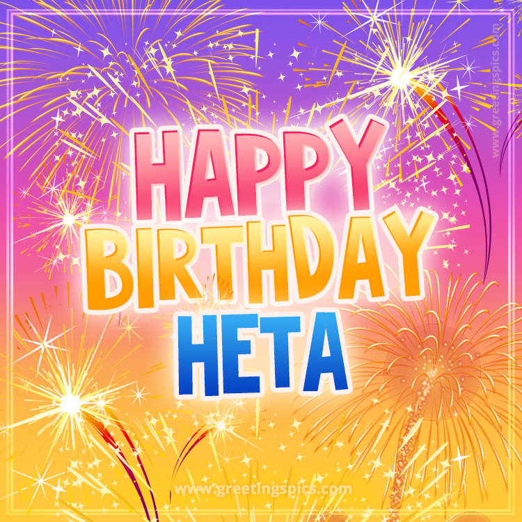 Happy Birthday Heta Picture with fireworks (square shape image)