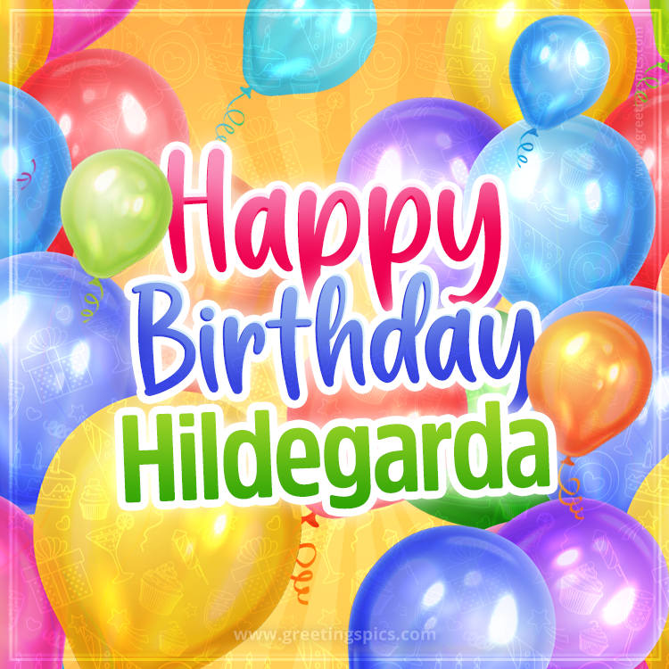 Happy Birthday Hildegarda Image with colorful balloons (square shape image)