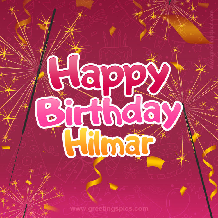 Happy Birthday Hilmar Image with sparklers (square shape image)