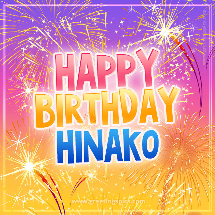 Happy Birthday Hinako Picture with fireworks (square shape image)