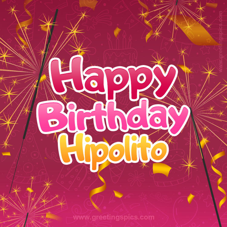 Happy Birthday Hipolito Image with sparklers (square shape image)