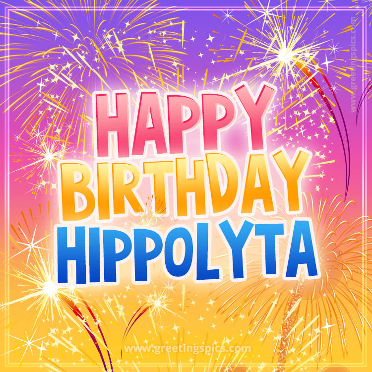 Happy Birthday Hippolyta Picture with fireworks (square shape image)