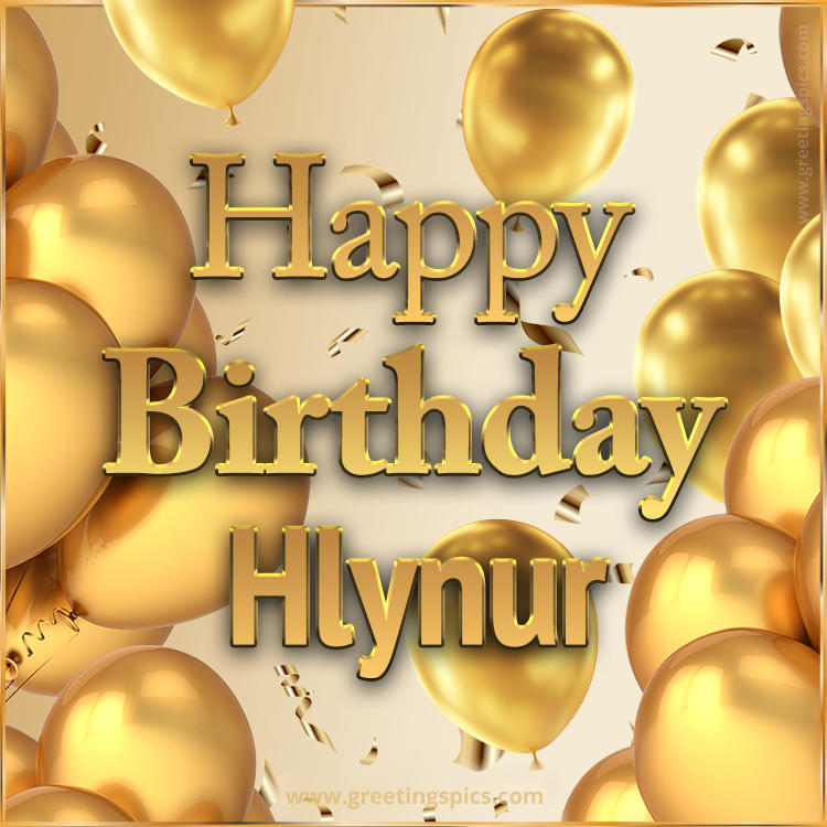 Happy Birthday Hlynur Card with golden confetti and balloons (square shape image)