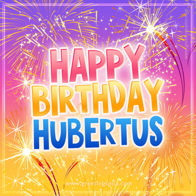 Happy Birthday Hubertus Picture with fireworks (square shape image)