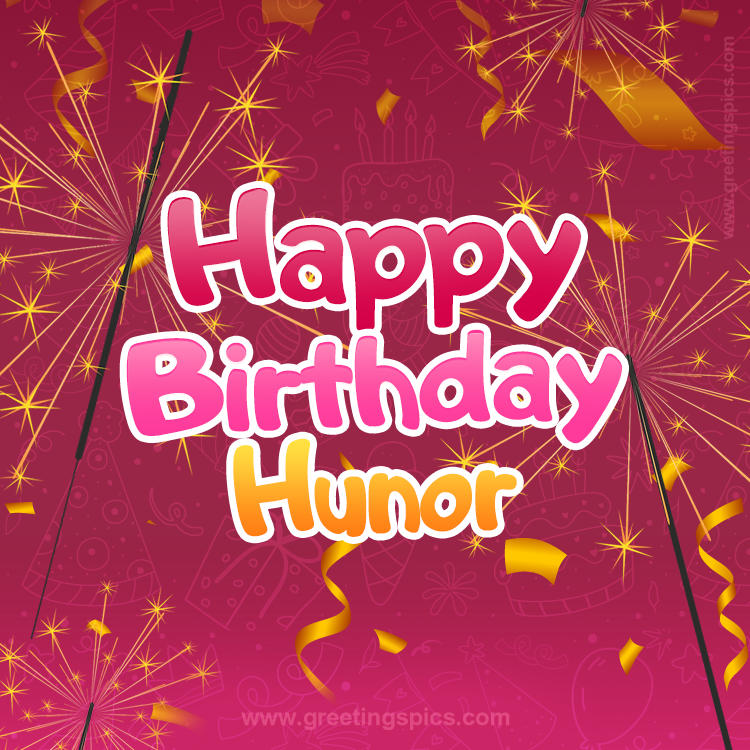 Happy Birthday Hunor Image with sparklers (square shape image)