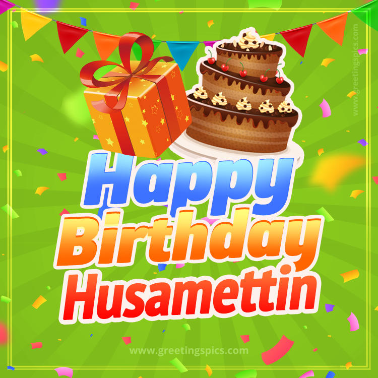 Happy Birthday Husamettin picture with flags, chocolate cake and gift box (square shape image)