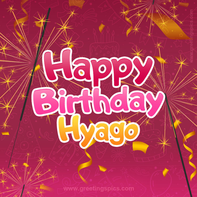 Happy Birthday Hyago Image with sparklers (square shape image)