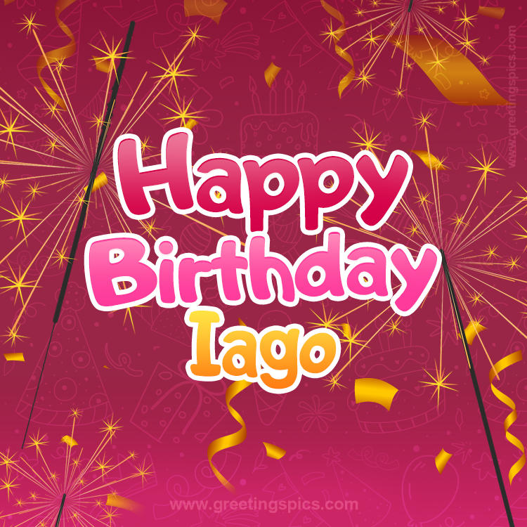 Happy Birthday Iago Image with sparklers (square shape image)