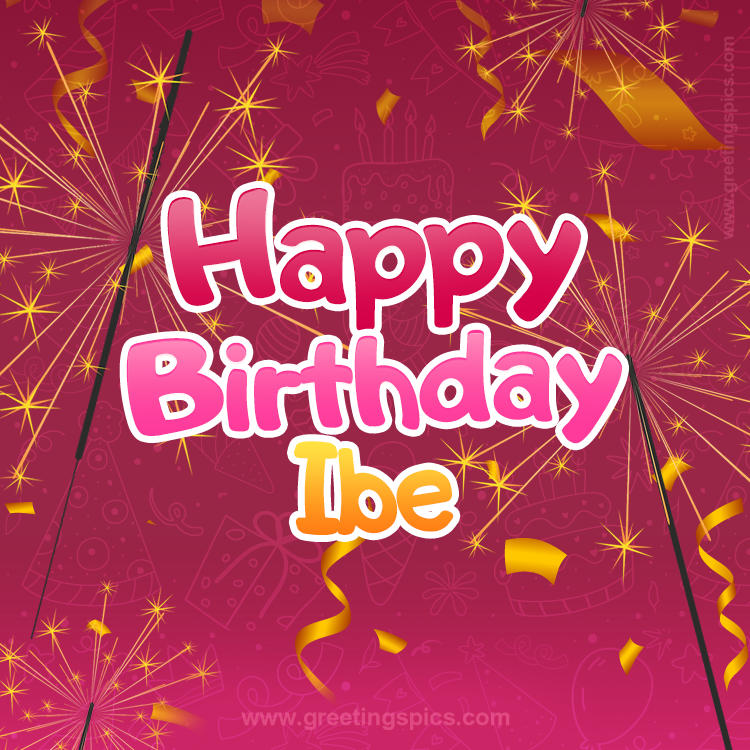 Happy Birthday Ibe Image with sparklers (square shape image)