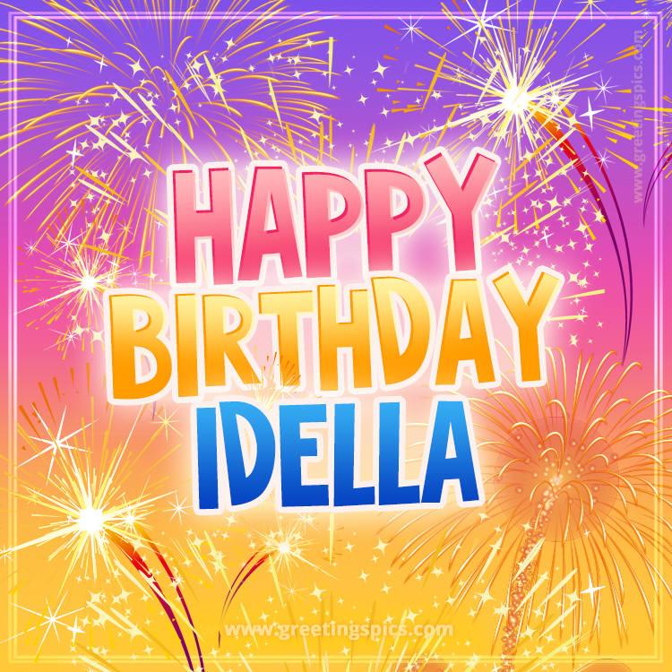 Happy Birthday Idella Picture with fireworks (square shape image)