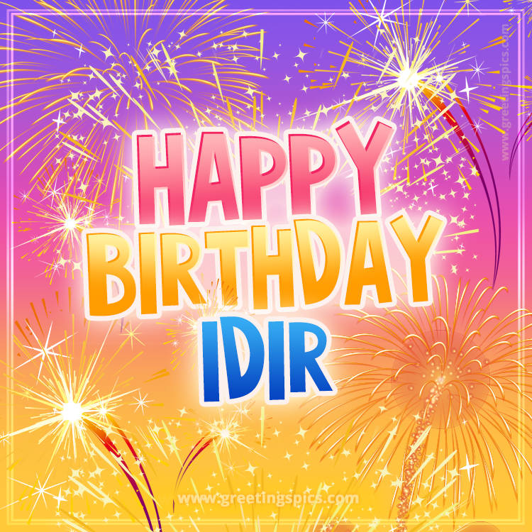 Happy Birthday Idir Picture with fireworks (square shape image)