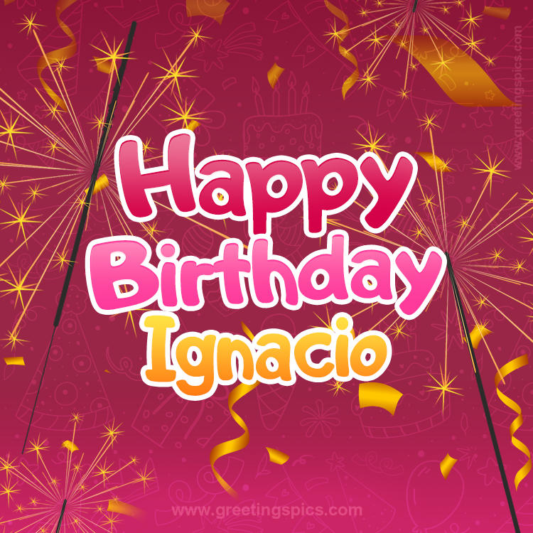 Happy Birthday Ignacio Image with sparklers (square shape image)