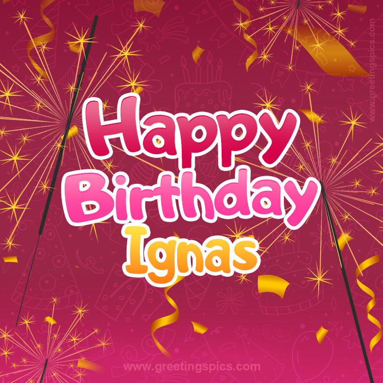 Happy Birthday Ignas Image with sparklers (square shape image)