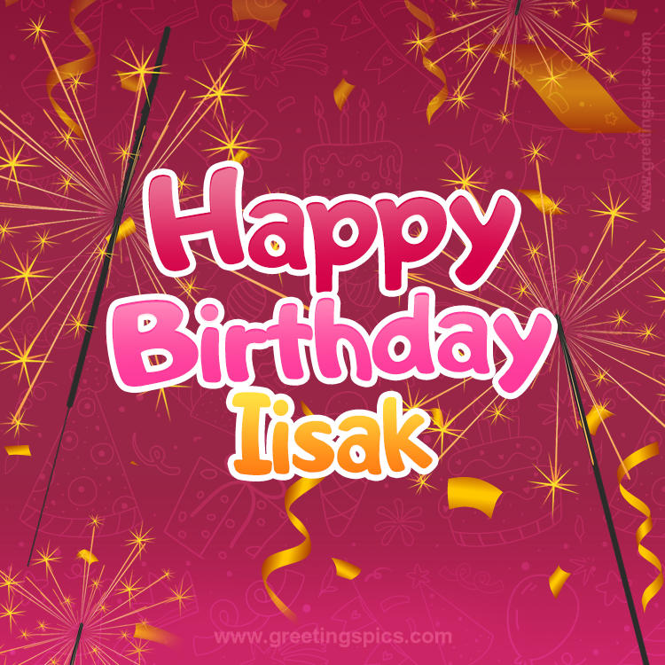 Happy Birthday Iisak Image with sparklers (square shape image)