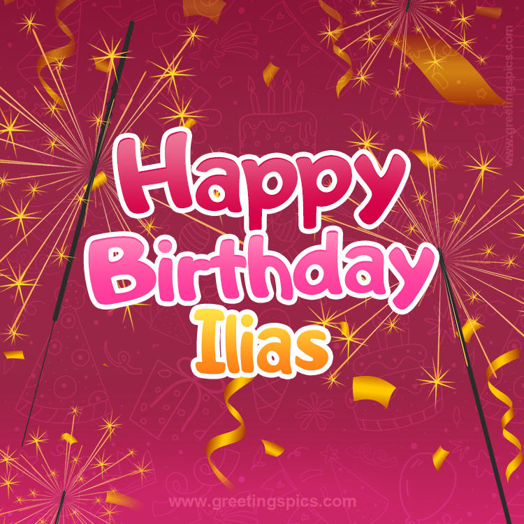 Happy Birthday Ilias Image with sparklers (square shape image)