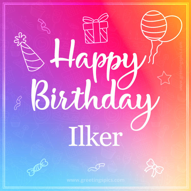 Colorful Happy Birthday Card For Ilker (square shape image)