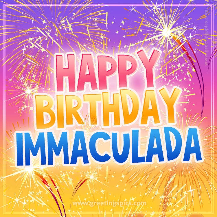 Happy Birthday Immaculada Picture with fireworks (square shape image)