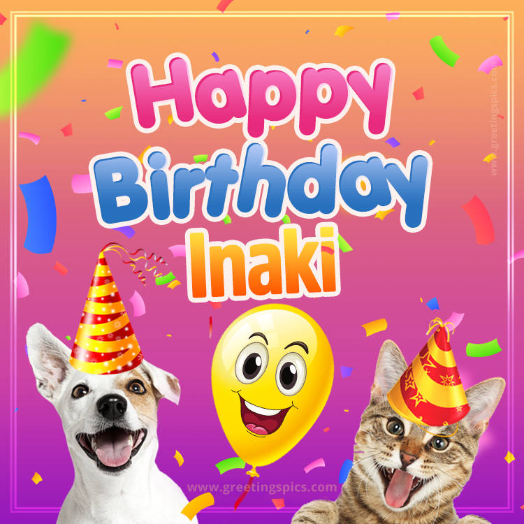 Happy Birthday Inaki Funny Image with cat and dog (square shape image)