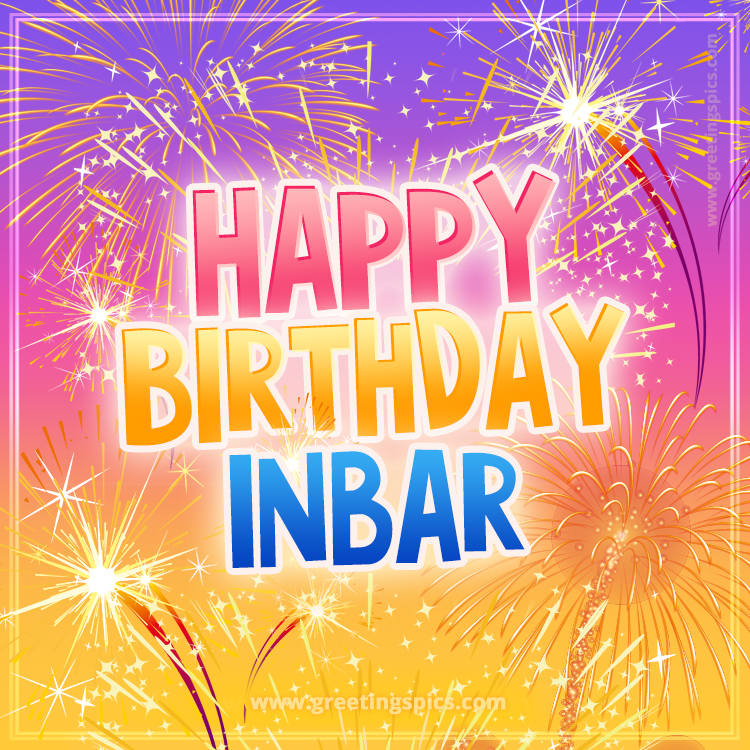 Happy Birthday Inbar Picture with fireworks (square shape image)