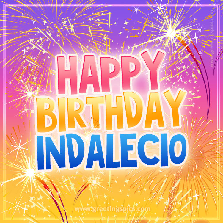 Happy Birthday Indalecio Picture with fireworks (square shape image)