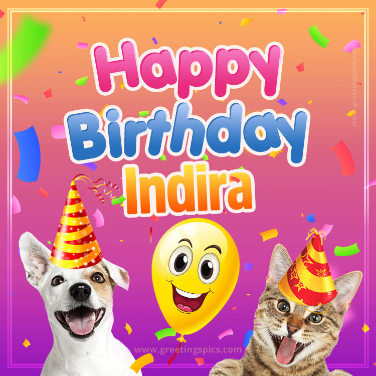 Happy Birthday Indira Funny Image with cat and dog (square shape image)