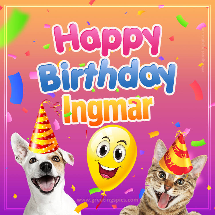 Happy Birthday Ingmar Funny Image with cat and dog (square shape image)