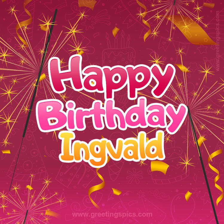 Happy Birthday Ingvald Image with sparklers (square shape image)