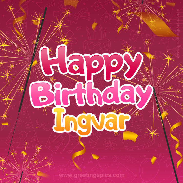 Happy Birthday Ingvar Image with sparklers (square shape image)