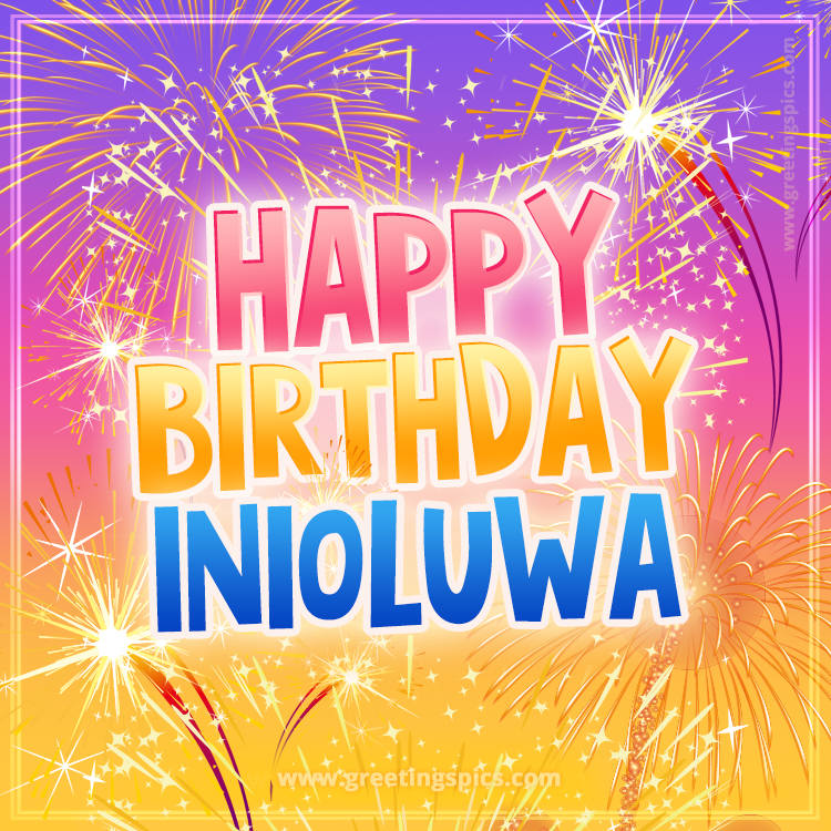 Happy Birthday Inioluwa Picture with fireworks (square shape image)