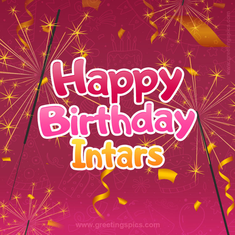 Happy Birthday Intars Image with sparklers (square shape image)