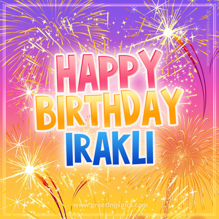 Happy Birthday Irakli Picture with fireworks (square shape image)