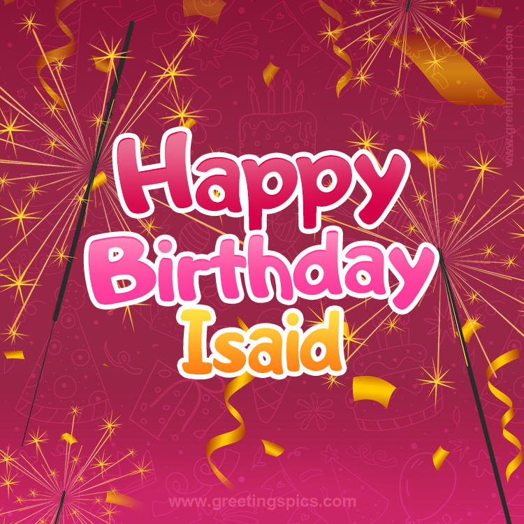 Happy Birthday Isaid Image with sparklers (square shape image)