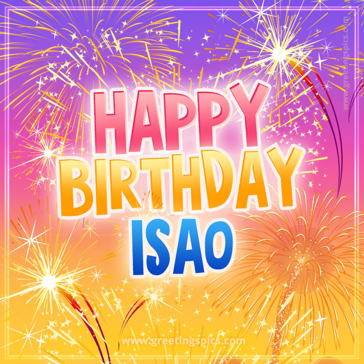 Happy Birthday Isao Picture with fireworks (square shape image)