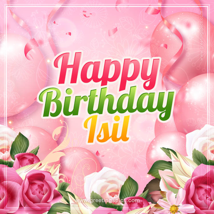 Image with gentle pink background and flowers Happy Birthday Isil (square shape image)