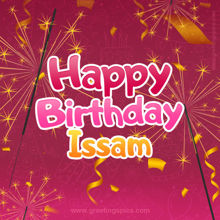 Happy Birthday Issam Image with sparklers (square shape image)