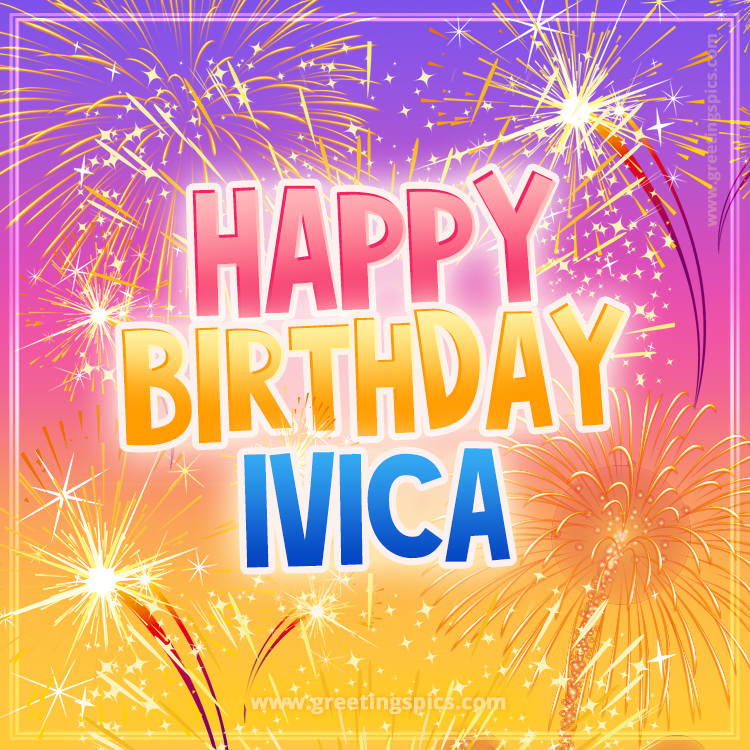 Happy Birthday Ivica Picture with fireworks (square shape image)