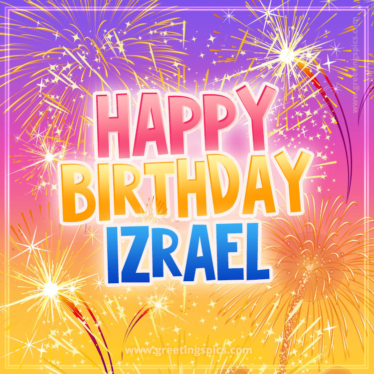 Happy Birthday Izrael Picture with fireworks (square shape image)