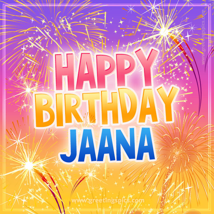 Happy Birthday Jaana Picture with fireworks (square shape image)