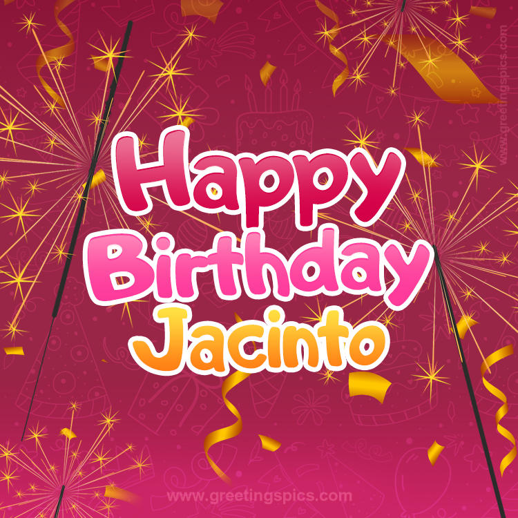 Happy Birthday Jacinto Image with sparklers (square shape image)