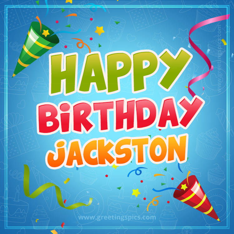 Happy Birthday Jackston picture with confetti and party poppers (square shape image)