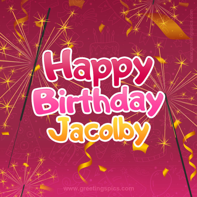 Happy Birthday Jacolby Image with sparklers (square shape image)